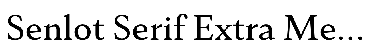 Senlot Serif Extra Medium